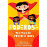 Poderosa: A Tale of Powerful Girls