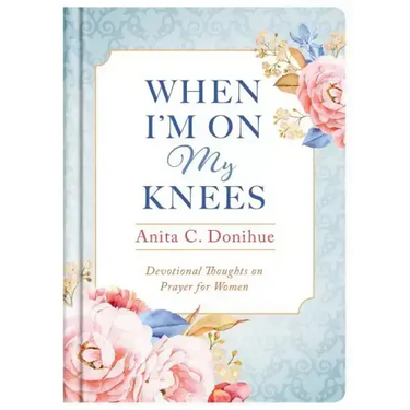 When I'm On My Knees