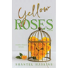 Yellow Roses: Another Chance to Love