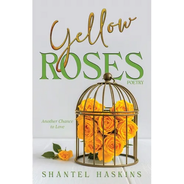 Yellow Roses: Another Chance to Love