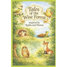 Tales of the Wise Forest: Inspired by Kalila and Dimna