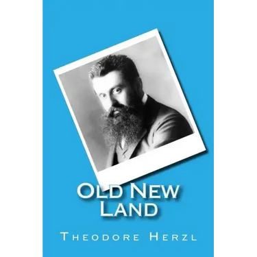 Old New Land: (Altneuland)