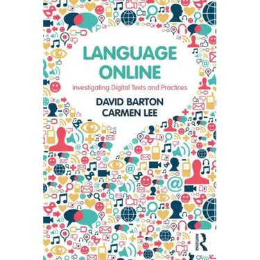 Language Online: Investigating Digital Texts and Practices