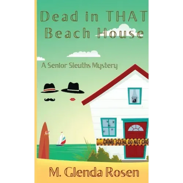 Dead in THAT Beach House: A Senior Sleuths Mystery
