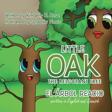 Little Oak: The Reluctant Tree