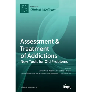 Assessment & Treatment of Addictions: New Tools for Old Problems