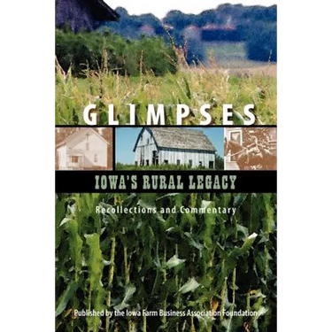 Glimpses - Iowa's Rural Legacy