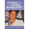 Stories of a Young Black Poet: Volume 4
