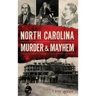 North Carolina Murder & Mayhem