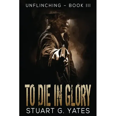 To Die In Glory