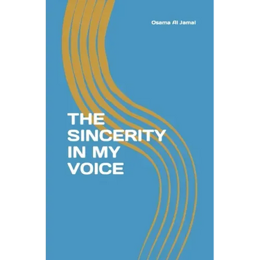 The Sincerity In My Voice