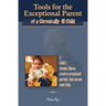 Tools for the Exceptional Parent of a Chronically-Ill Child