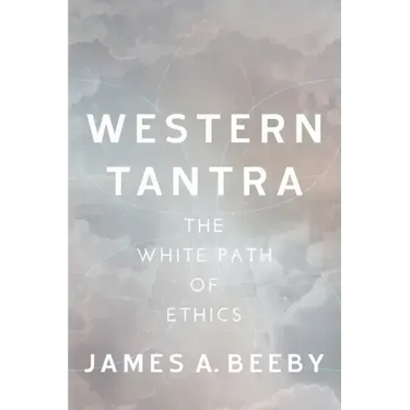 Western Tantra: The White Path of Ethics