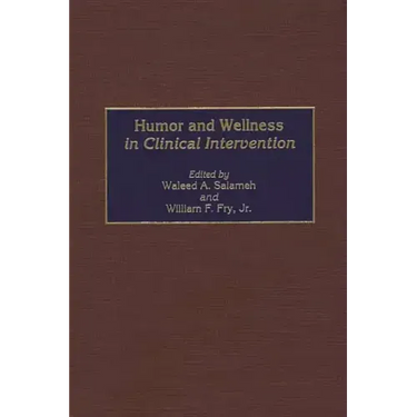 Humor and Wellness in Clinical Intervention