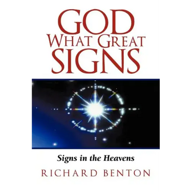 God What Great Signs: Signs in the Heavens