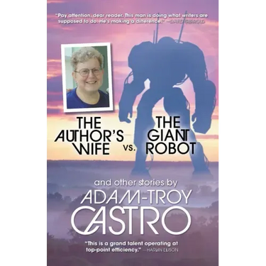 The Author's Wife vs. The Giant Robot