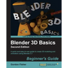 Blender 3D Basics - Second Edition: A quick and easy-to-use guide to create 3D modeling and animation using Blender 2.7