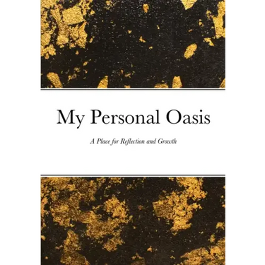 My Personal Oasis: A Place for Reflection and Growth