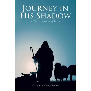 Journey in His Shadow: A poetic Journey of Faith