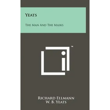 Yeats: The Man And The Masks