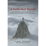 A Faith That Stands: Daily Devotional or Small-Group Study with Multigenerational Insights for Your Faith Journey