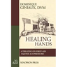 Healing Hands: A Treatise on First-Aid Equine Acupressure