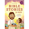 Bible Stories for Kids: 40 Essential Stories to Grow in God's Love