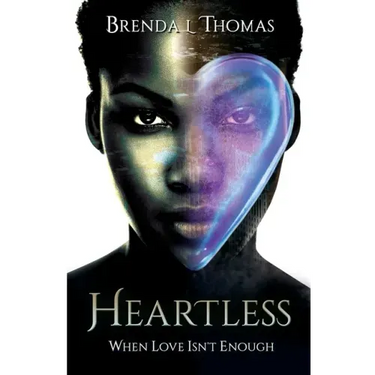 Heartless, when love isn't enough