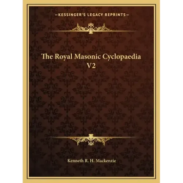 The Royal Masonic Cyclopaedia V2