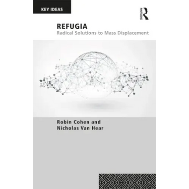 Refugia: Radical Solutions to Mass Displacement
