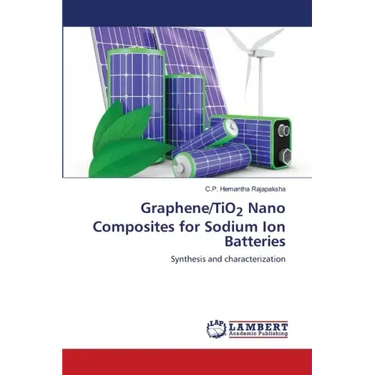 Graphene/TiO2 Nano Composites for Sodium Ion Batteries