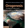 Orogenesis: The Making of Mountains