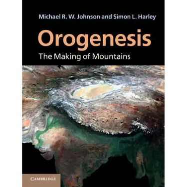 Orogenesis: The Making of Mountains