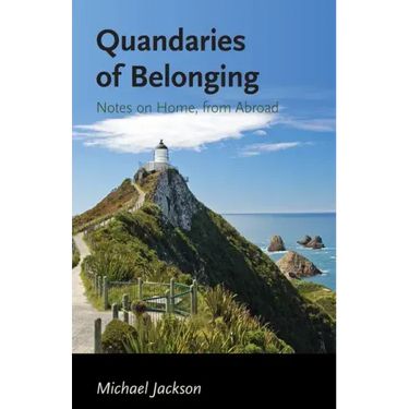 Quandaries of Belonging: Notes on Home, from Abroad
