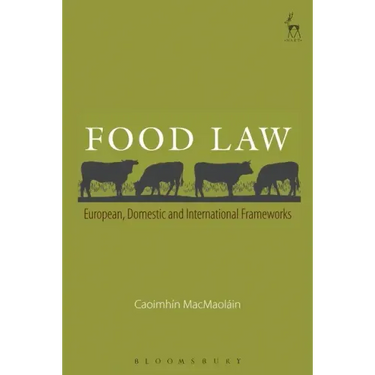 Food Law: European, Domestic and International Frameworks