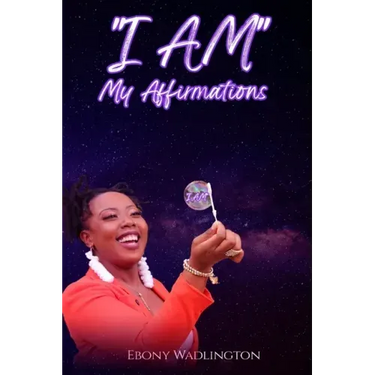 I AM My Affirmations