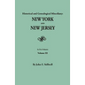 Historical and Genealogical Miscellany: New York and New Jersey. in Five Volumes. Volume III