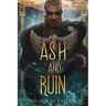 Ash and Ruin