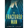 The Fractured Man: A Q.C. Davis Mystery