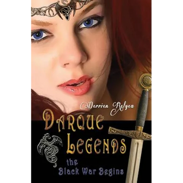 Darque Legends: The Black War Begins: Darque Legends Book One