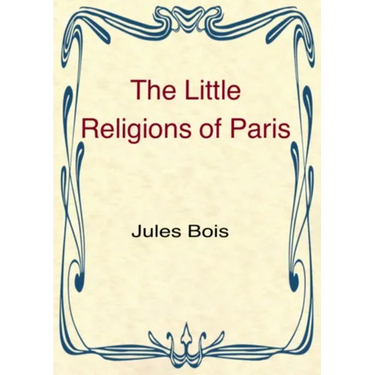 The Little Religions of Paris