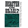 Disaster on Devil's Bridge