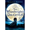 The Wheelwright's Daughter