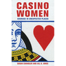Casino Women: Courage in Unexpected Places