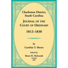 Charleston District, South Carolina, Journal of the Court of Ordinary 1812-1830
