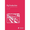 Pig Production: What the Textbooks Don't Tell You