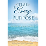 A Time To Every Purpose