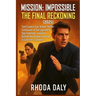 Mission: Impossible - The Final Reckoning (2025): Tom Cruise's Epic Action Thriller Conclusion to the Legendary Spy Franchise Includes Behind-the-Scen