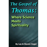 The Gospel of Thomas: Where Science Meets Spirituality