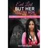 Evil Lost But Her Destiny Won: How to Become Her Through Christ